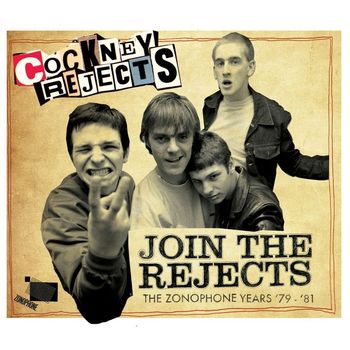 Cockney Rejects - Join The Rejects - The Zonophone Years '79-'81 (Explicit)