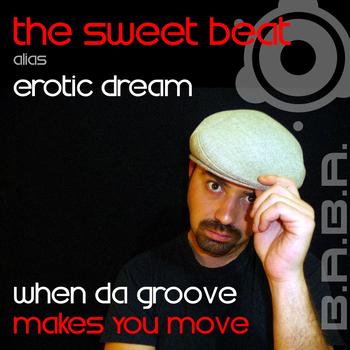 The Sweet Beat - When Da Groove Makes You Move