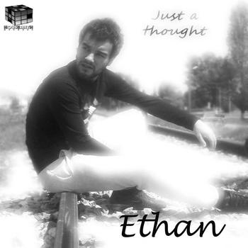 Ethan - Just A Thought