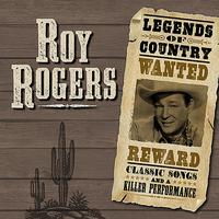 Roy Rogers - Legends Of Country