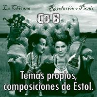 La Chicana - Revolución o Picnic (Composiciones de Estol)