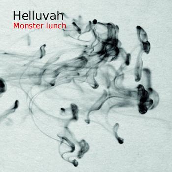 Helluvah - Monster Lunch