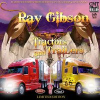 Ray Gibson - Tractors And Trailers