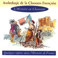 Various Artists - Anthologie de la chanson française - l'histoire en chansons