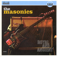The Masonics - Royal And Ancient