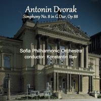 Sofia Philharmonic Orchestra - Antonin Dvorak: Symphony No. 8 in G Major, Op. 88