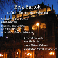Sofia Philharmonic Orchestra - Bela Bartok: Selected Concerts