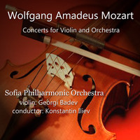 Sofia Philharmonic Orchestra - Wolfgang Amadeus Mozart: Concerts for Violin