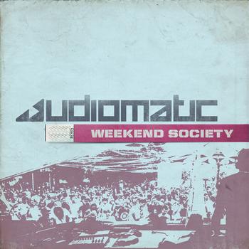Audiomatic - Weekend Society
