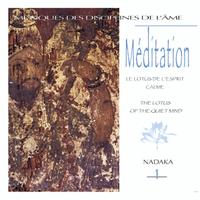 Nadaka - Musiques des disciplines de l'âme: méditation 1