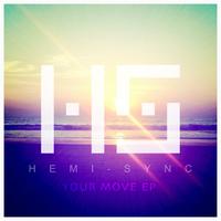 Hemi-Sync - Your Move EP
