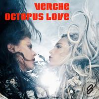 Verche - Octopus Love