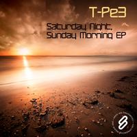 T-pe3 - Saturday Night, Sunday Morning EP
