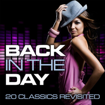 Various Artists - Back In The Day: 20 Classics Revisited
