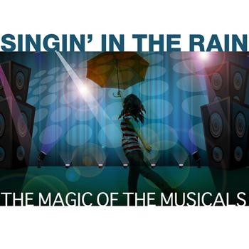 Various Artists - Singin' In The Rain: The Magic Of The Musicals