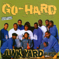 Junkyard Band - Go-Hard (Explicit)