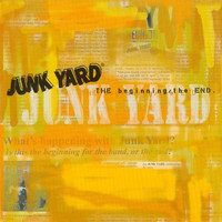 Junkyard Band - The Beginning / The End