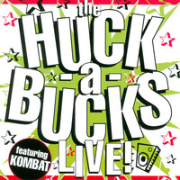 The Huck-A-Bucks - The Huck-a-Bucks Live!
