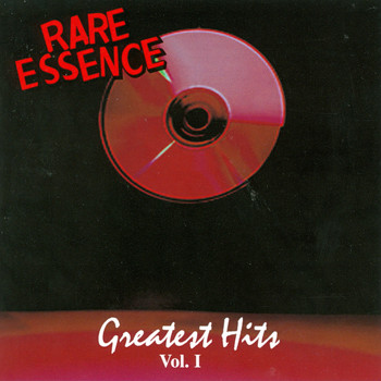 Rare Essence - Greatest Hits, Vol. I