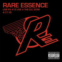 Rare Essence - Live PA #12: Live @ The D.C. Star, 4-17-10 (Explicit)