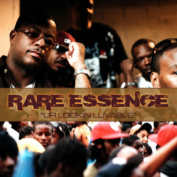 Rare Essence - Ur Lookin' Luvable