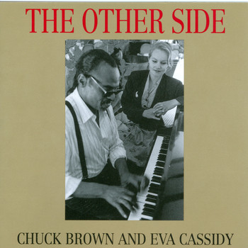 Eva Cassidy, Chuck Brown - The Other Side
