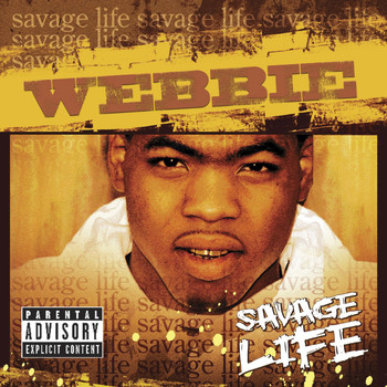 Webbie - Savage Life (Explicit)