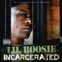 Lil Boosie - Incarcerated (Explicit)