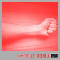 Stupp - The Last Guerrilla EP