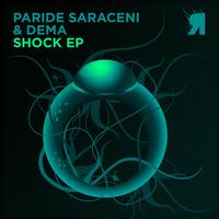 Paride Saraceni & Dema - Shock EP