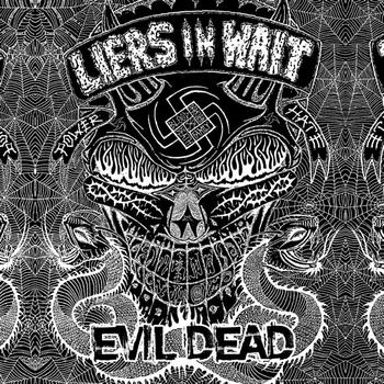 Liers In Wait - Evil Dead
