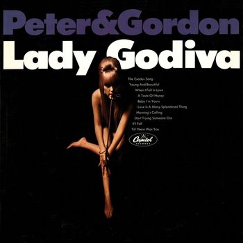 Peter And Gordon - Lady Godiva (2011 Remastered Version)