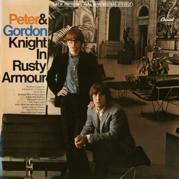 Peter And Gordon - Knight In Rusty Armour (2011 Remastered Version)