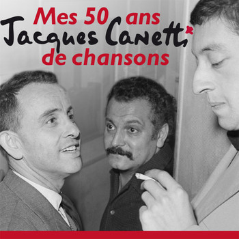 Various Artists / - Jacques Canetti - Mes 50 Ans De Chansons