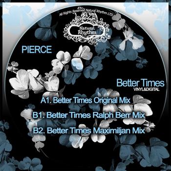 Pierce - Better Times