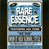 Rare Essence - Doin' It Old School Style (Live at Club U)
