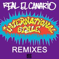 Real El Canario - International Style (Remixes)
