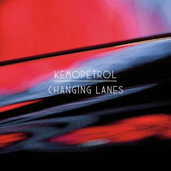 Kemopetrol - Changing Lanes (Radio Edit)