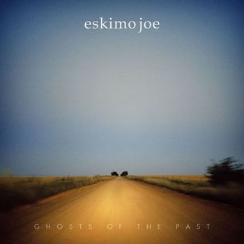 Eskimo Joe - Ghosts Of The Past (Explicit)