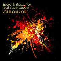 Spaio, Sleazy tek - Your Only One