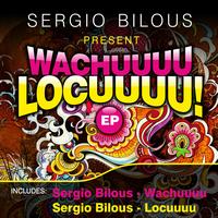 Sergio Bilous - Wachuuuu Locuuuu