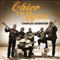 Chico & The Gypsies - Chico Et Les Gypsies chantent Aznavour