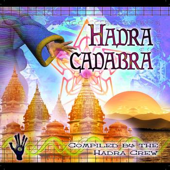 Various Artists - V.a. - Hadracadabra - Compiled By The Hadra Crew