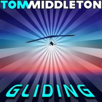 Tom Middleton - Gliding