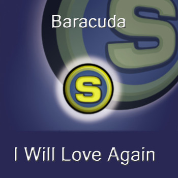 Baracuda - I Will Love Again