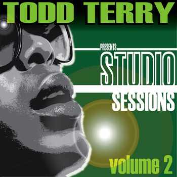 Todd Terry, Various - Todd Terry presents Studio Sessions (Volume 2)