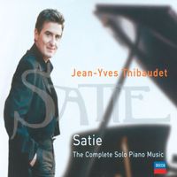 Jean-Yves Thibaudet - Satie: The Complete solo piano music