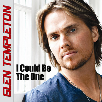 Glen Templeton - I Could Be the One - Single