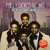 Philly Devotions - We're Gonna Make It - The Complete Recordings