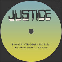 Slim Smith - Blessed Are The Meek / My Conversation